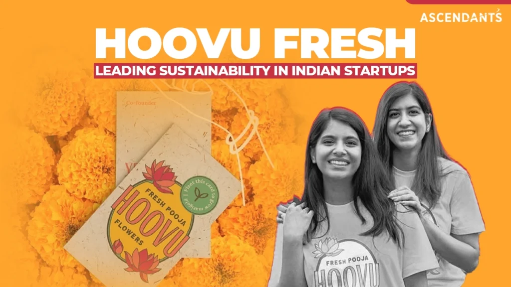 Hoovu Fresh: Leading Sustainability in Indian Startups