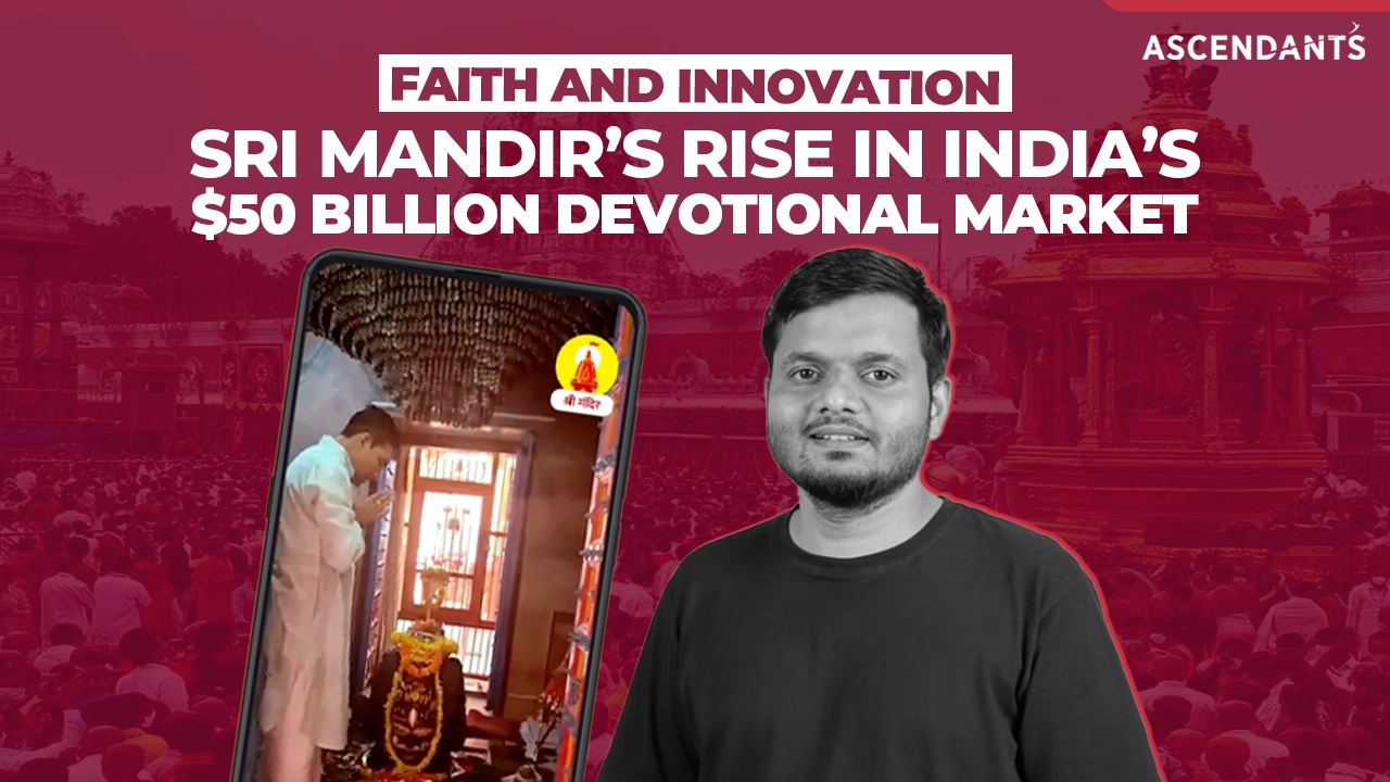 Faith and Innovation: Sri Mandir’s Rise in India’s $50 Billion Devotional Market