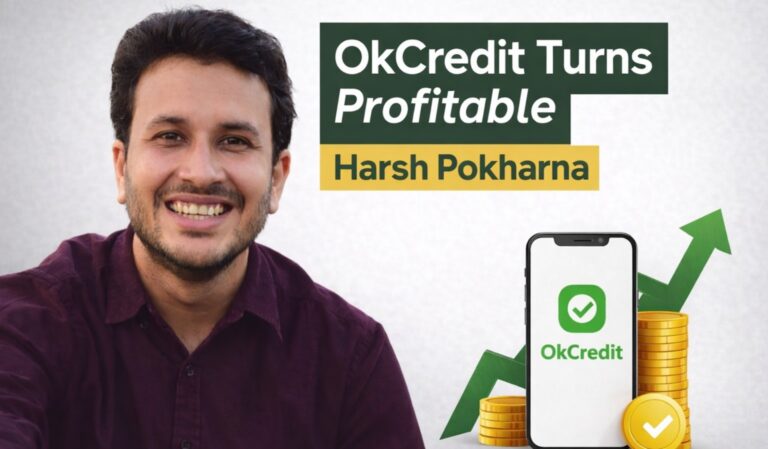 OkCredit, Harsh Pokharna, OkCredit profitability, Indian SaaS startups, fintech startups India, SME SaaS, startup turnaround, RBI NBFC license, FLDG lending