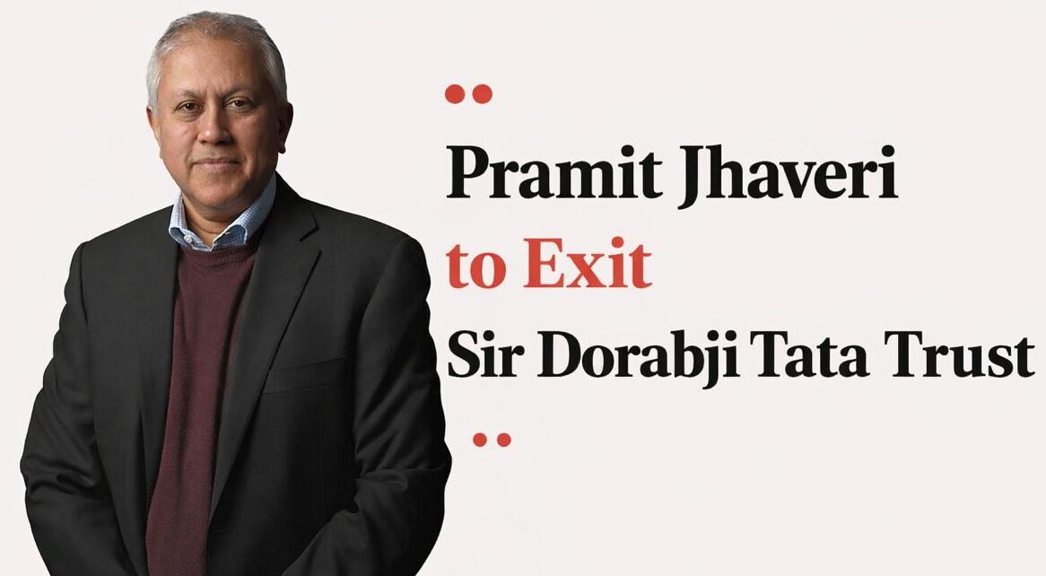 Pramit Jhaveri to Exit Sir Dorabji Tata Trust