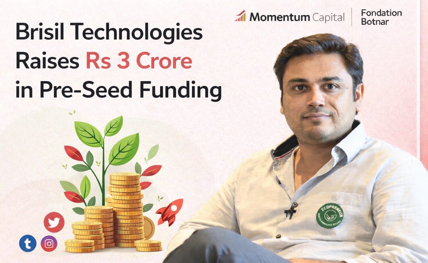 Brisil Technologies, climate tech, startup funding, pre-seed funding, Momentum Capital, Fondation Botnar, sustainable materials, green manufacturing, silica production, rice husk ash, circular economy, clean technology, Indian startups