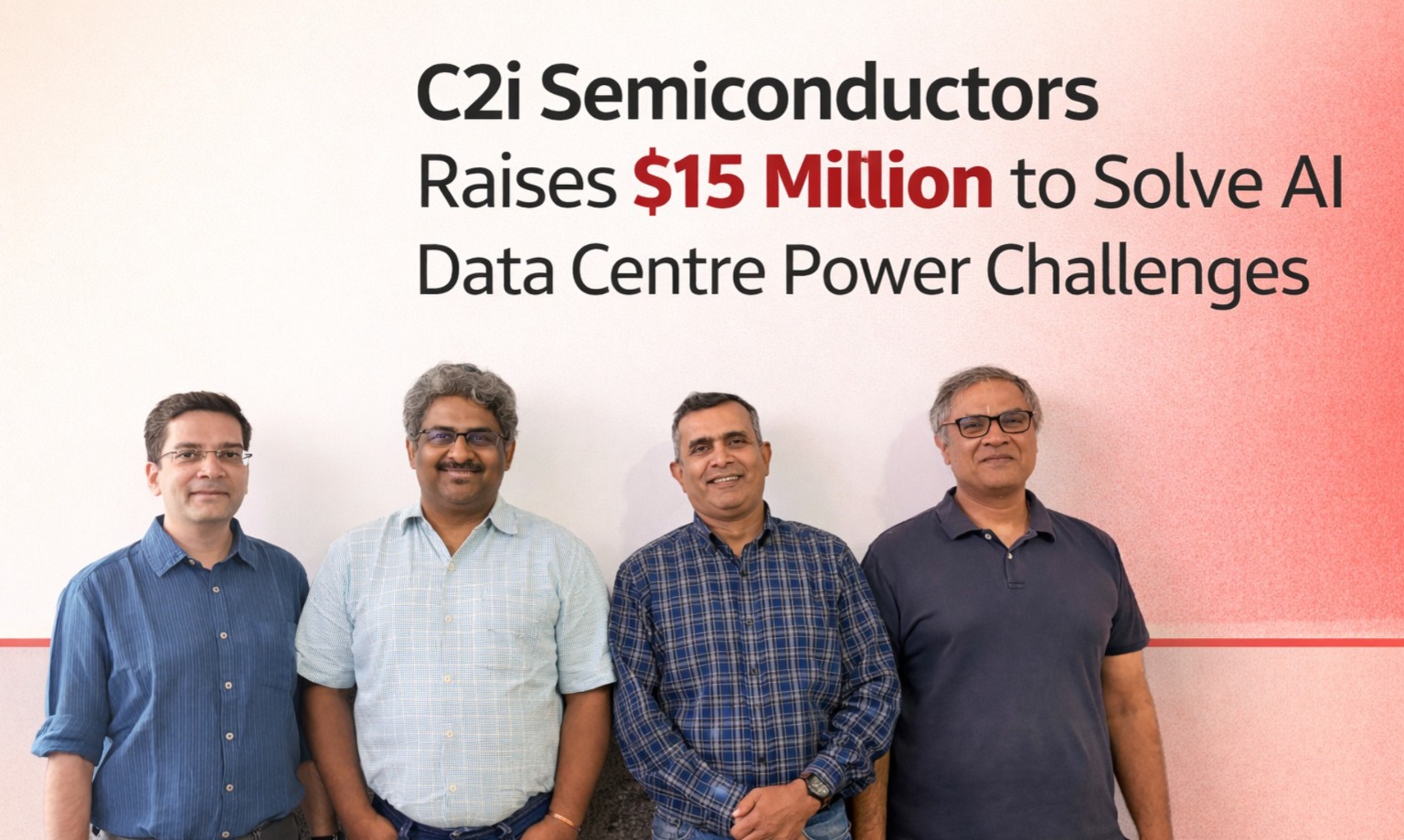 C2i Semiconductors, AI data centres, Peak XV Partners, semiconductor startups India, AI infrastructure, data centre power solutions, Bengaluru startups, deeptech funding, semiconductor industry India, AI infrastructure investment