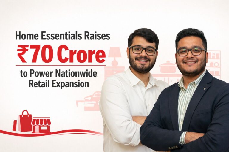 Home Essentials Raises ₹70 Crore for Retail Growth