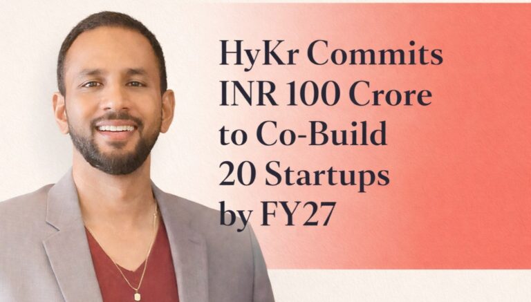 HyKr venture studio, HyKr startup investment, INR 100 crore startup fund, India startup ecosystem, venture studio India, Krishna Dunthoori, startup co-building, startup funding India, early stage startups India, deep tech startups India, health tech startups India, proptech startups India
