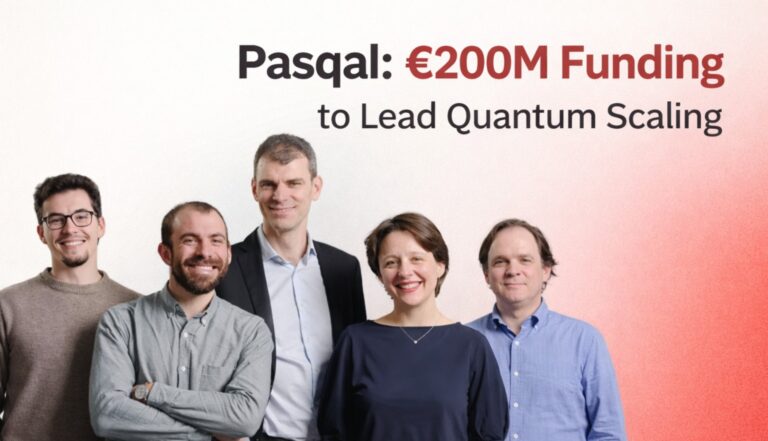 Pasqal, Quantum Computing, Neutral Atom Qubits, Quantum Startups, Deep Tech Funding, European Startups, IonQ, Rigetti, Quantum Technology, Tech Funding News, Georges-Olivier Reymond, Antoine Browaeys, Loïc Henriet, and Alain Aspect