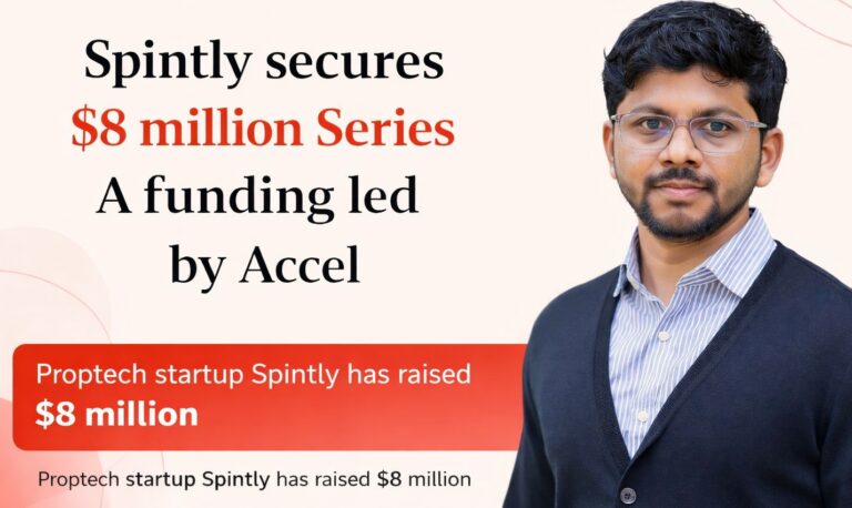 Spintly, Accel, ENRISSION India Capital, Funding, Series A, Proptech, Startup Funding, Access Control, AI Security, Enterprise Technology