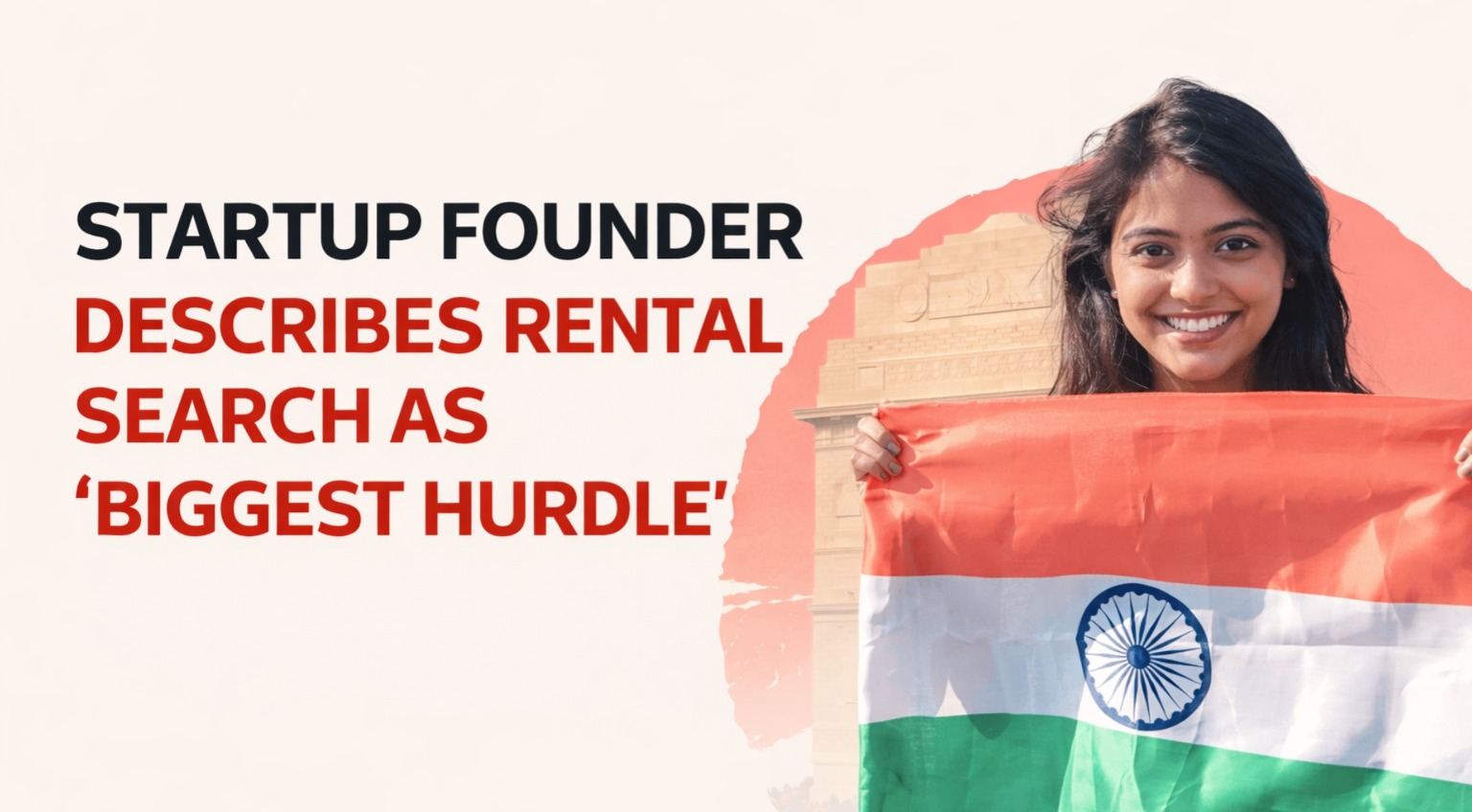Delhi housing crisis, woman founder Delhi, startup founder India, rental issues Delhi, landlord tenant dispute, women living alone India, Delhi rental market, entrepreneur struggles, housing discrimination, Ascendants News, woman founder, delhi house rent, renting house, house rent