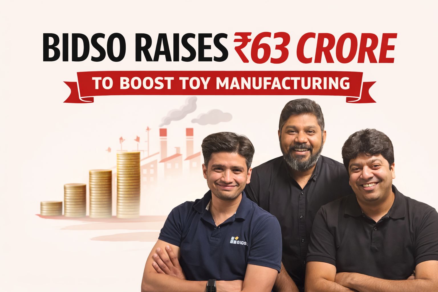 Bidso Raises ₹63 Cr to Expand Toy Manufacturing Operations