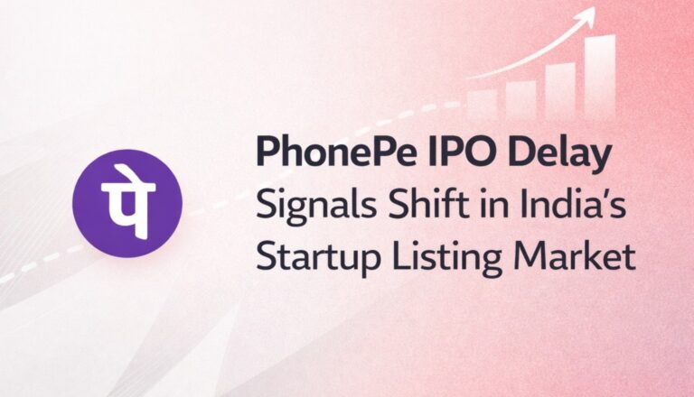 PhonePe IPO, PhonePe IPO delay, PhonePe listing India, India IPO market, startup IPO India, fintech IPO, PhonePe valuation, Indian startup ecosystem, IPO news India, tech startup listings India