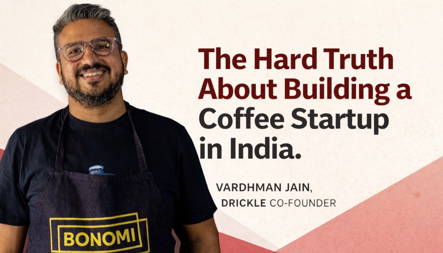 Vardhman Jain, Drickle, Coffee Startup India, Entrepreneurship India, Startup Founder Story, F&B Business India, Cafe Business India, Indian Startup Ecosystem, Founder Journey, Consumer Startup India