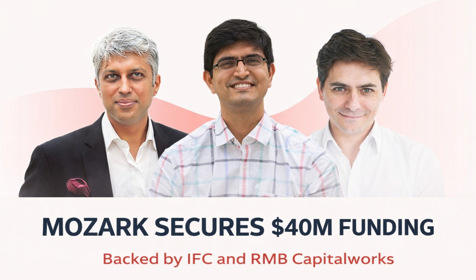 Mozark startup, Mozark funding news, digital experience assurance platform, Mozark Series B funding, IFC investment in Mozark, RMB Capitalworks investment, enterprise digital testing, AI system testing platform, telecom network testing technology, startup funding India, global tech startup expansion