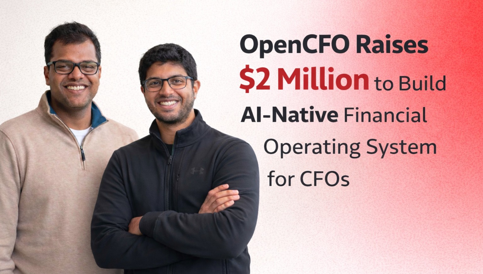OpenCFO Raises $2 Million To Build AI-Native Financial Operating System ...
