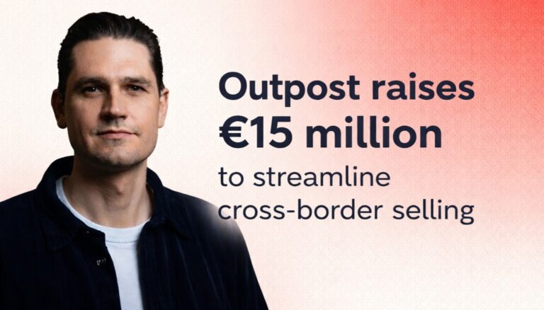 Outpost funding, Outpost startup, cross-border ecommerce, merchant of record, fintech startup funding, Ribbit Capital, Better Tomorrow Ventures, ecommerce infrastructure, global payments, startup funding news