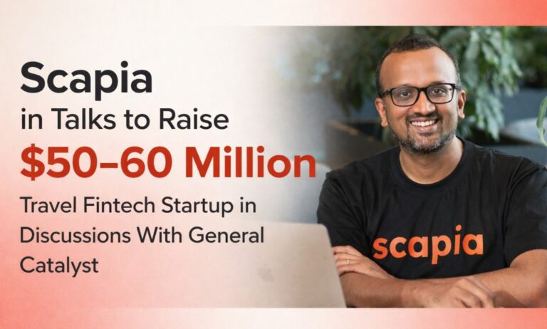 Scapia, Scapia funding, General Catalyst, travel fintech startup, Anil Goteti, fintech funding India, travel credit card startup, Indian startup funding, fintech news India, startup funding news