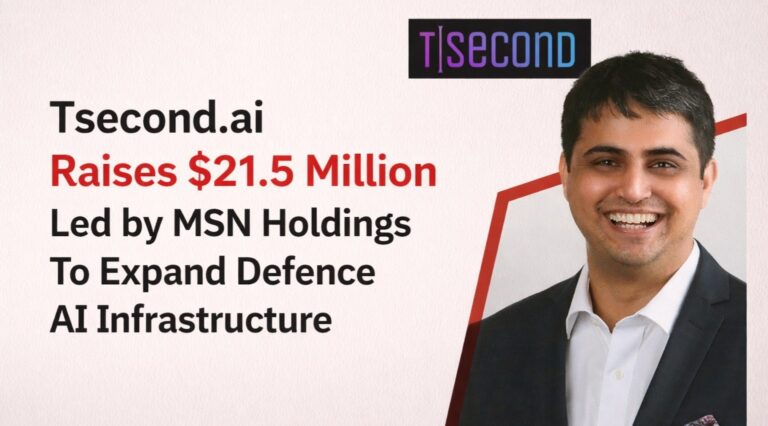 Tsecond AI, defence tech startup, edge AI, MSN Holdings, Manish Nuwal, AI infrastructure, defence AI India, aerospace technology, BRYCK platform, startup funding India, AI startups, mission critical systems, Indian startups, deep tech, edge computing