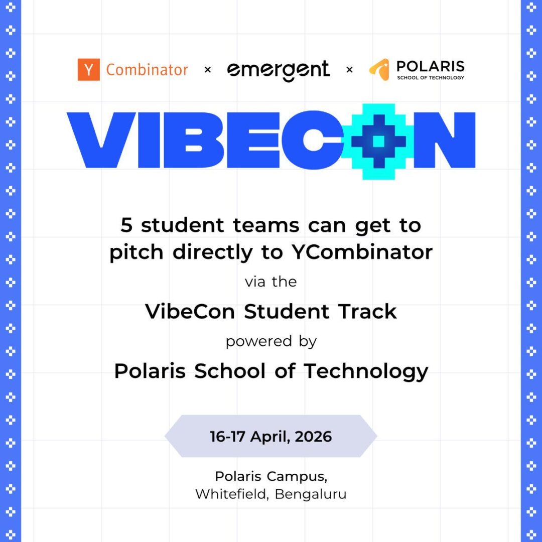 Polaris School of Technology, Polaris School of Technology Y Combinator, Polaris School of Technology India, Polaris School of Technology startup track, Y Combinator India, Emergent, Vibecon Student Track, student founders India, startup ecosystem India, Bengaluru tech education