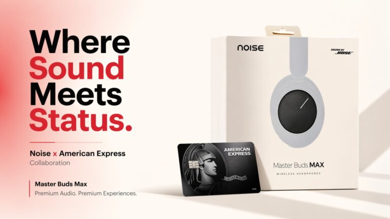 Noise, American Express, Master Buds Max, Amit Khatri, Platinum Reserve Card, brand collaboration, premium audio, India business news, fintech partnerships, lifestyle branding