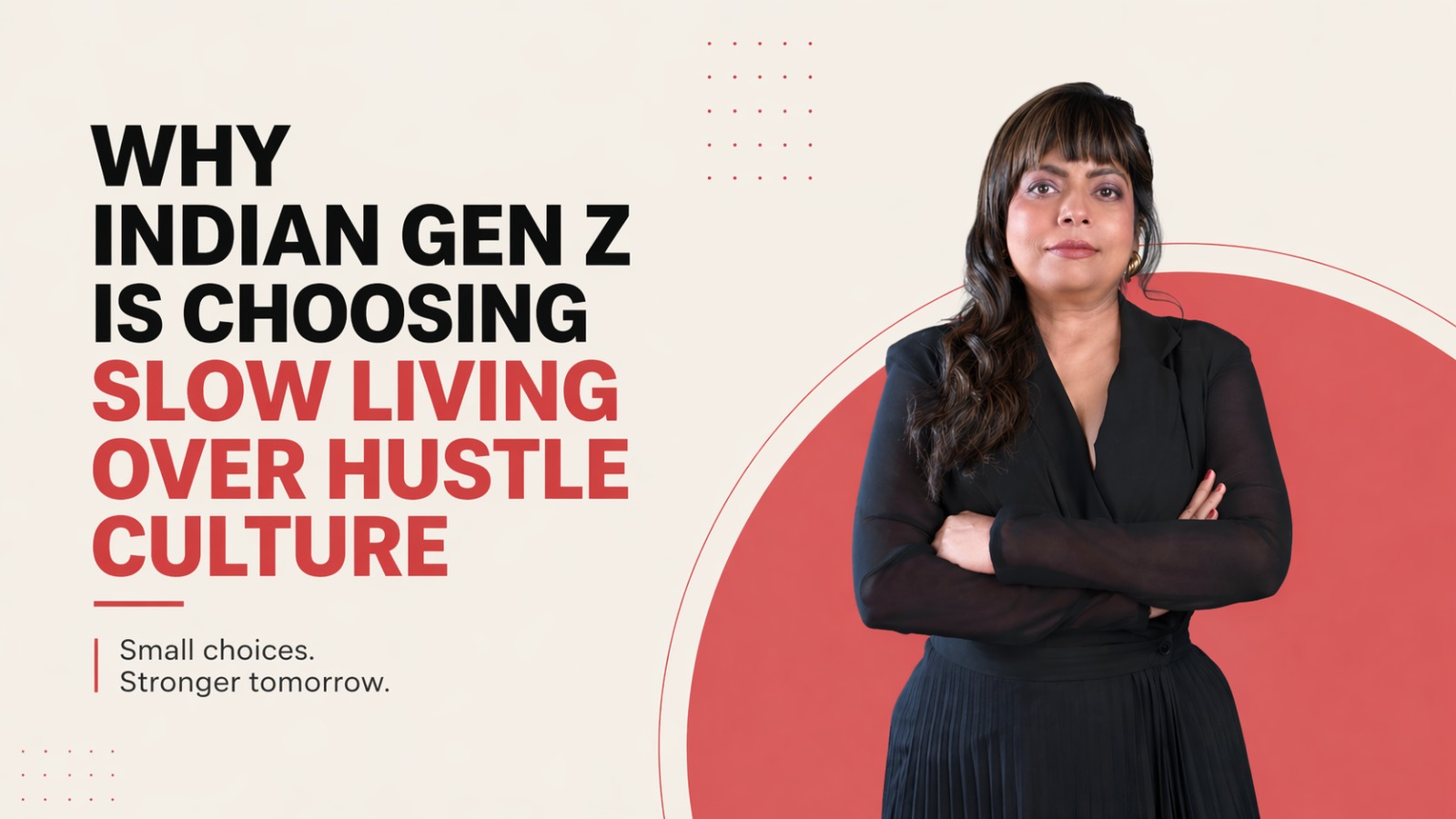 Indian Gen Z, slow living India, hustle culture burnout, mental health India youth, Gen Z trends India, terrace gardening, offline hobbies, Indian youth lifestyle, work stress India, consumer trends India
