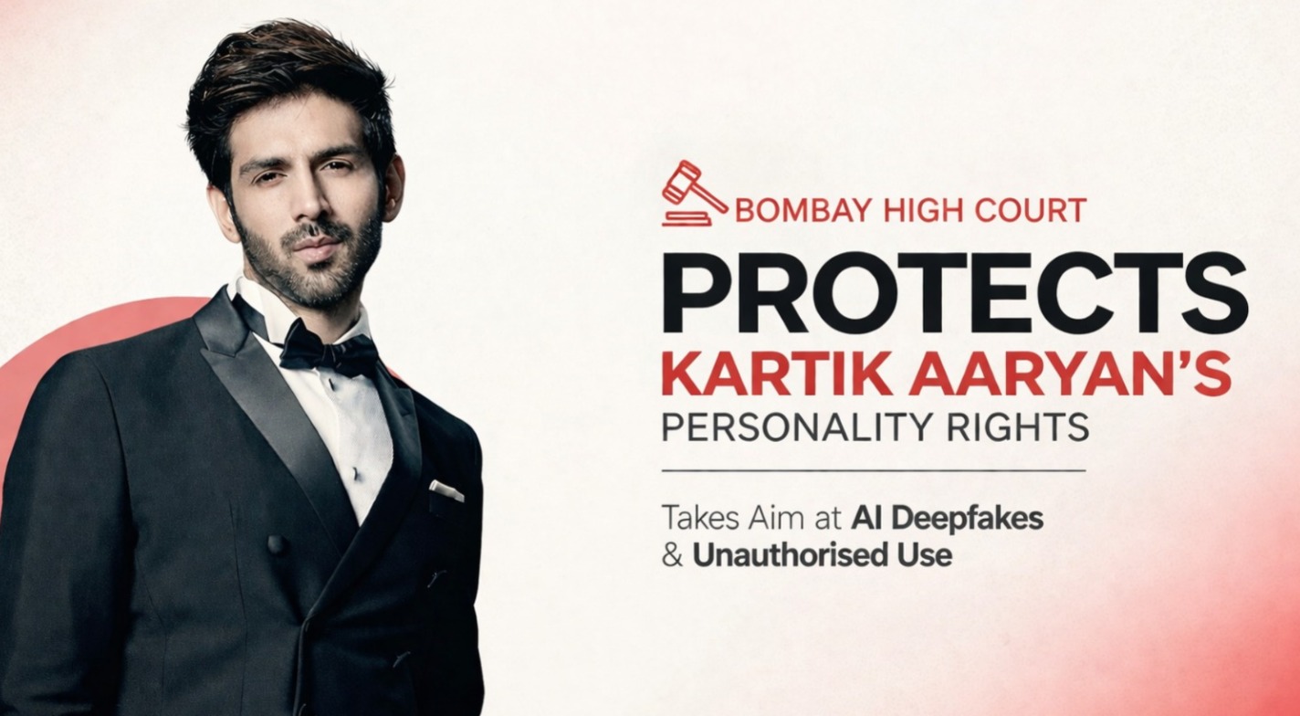 Kartik Aaryan, Bombay High Court, personality rights, AI deepfakes, voice cloning, digital identity misuse, celebrity rights India, unauthorised content, John Doe injunction