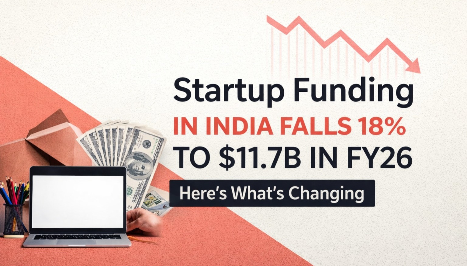 startup funding, India startup funding, startup funding FY26, venture capital India, startup ecosystem India, Tracxn report, startup investment trends, early stage funding, late stage funding, seed funding India, fintech funding, Indian startups, VC trends India, startup news India, funding slowdown India