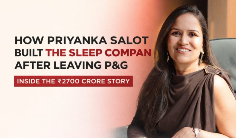 Priyanka Salot, The Sleep Company, Indian startups, women entrepreneurs India, founder story India, startup journey India, business inspiration, D2C brands India, mattress industry India, entrepreneurship India, P&G India, startup success story, women founders, family support entrepreneurship, Indian business news