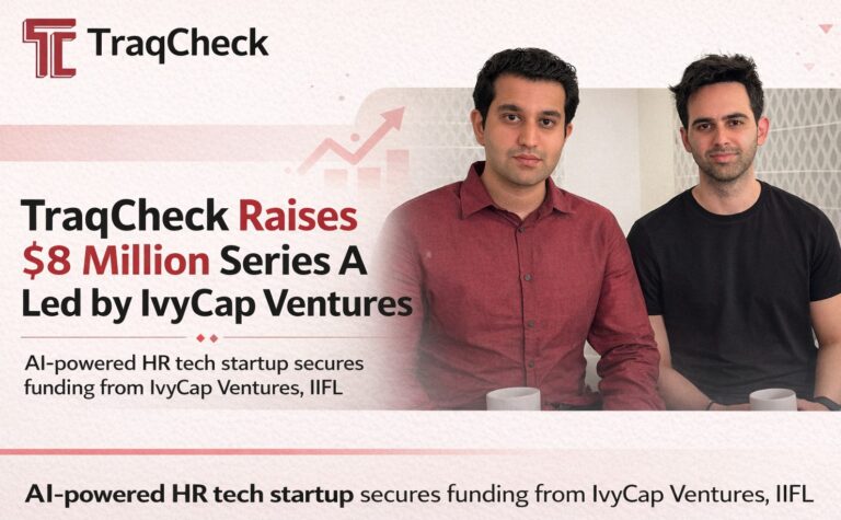 TraqCheck, IvyCap Ventures, IIFL, Series A Funding, Startup Funding, HR Tech, AI Startup, Recruitment Technology, Enterprise SaaS, India Startups