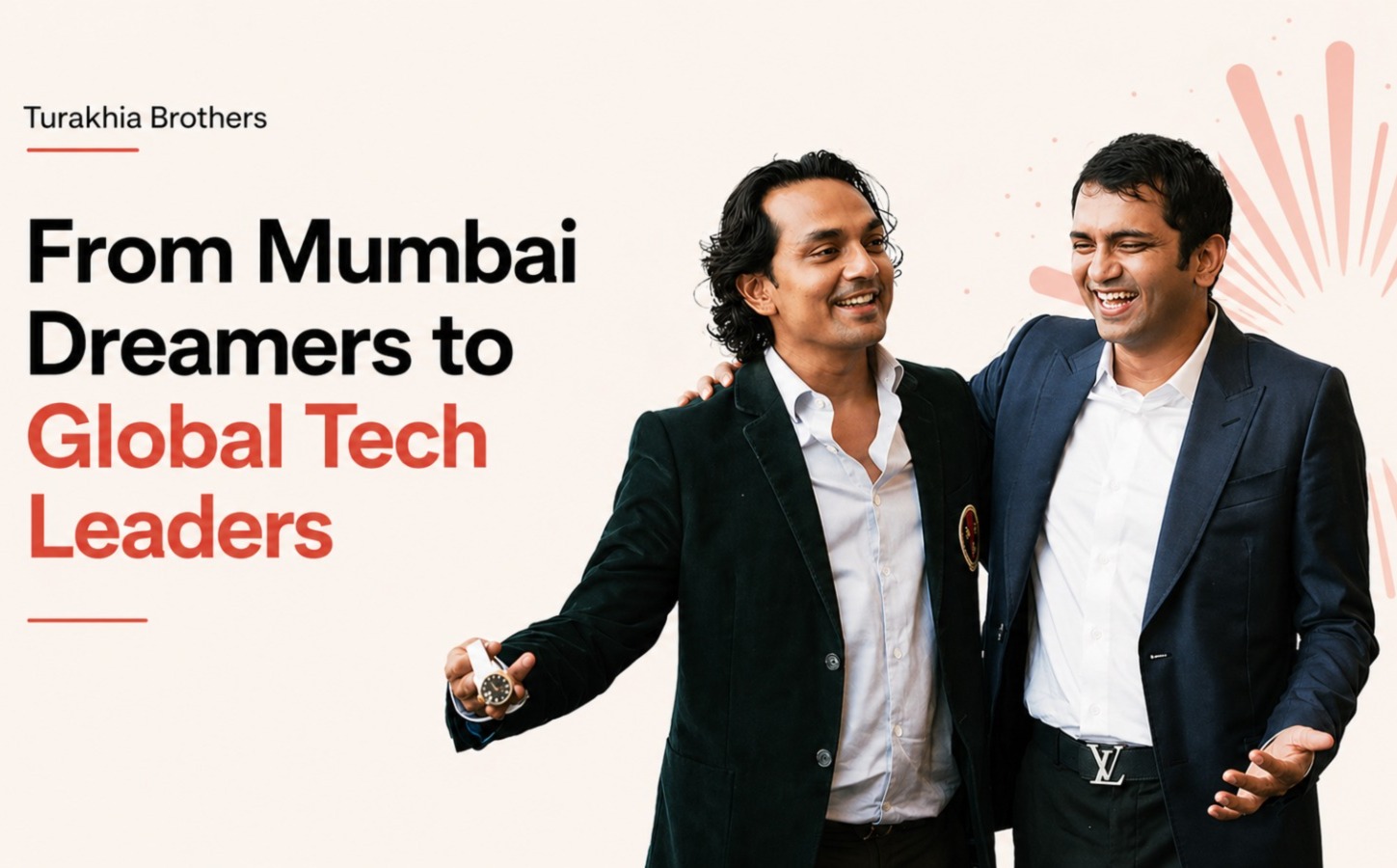 Divyank Turakhia, Bhavin Turakhia, Directi Group, Indian Startup Ecosystem, Tech Entrepreneurs India, Digital Business, Internet Services Industry, Domain Registration Business, AdTech Industry, Global Expansion, Startup Growth Strategy, Business Success Story, Self-Made Billionaires, Indian Tech Founders, Entrepreneurship India, Scaling Startups, Online Advertising Platforms,