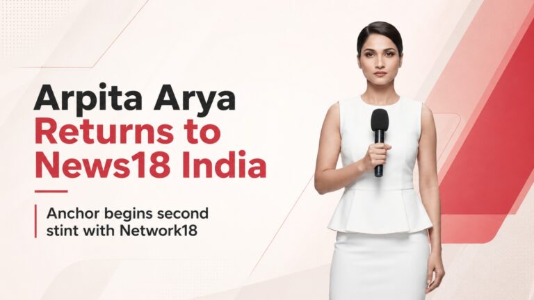 Arpita Arya, News18 India, Network18, Aaj Tak, Hindi News Anchor, TV Journalist, Media News, People Movement, Journalism News, Indian Television News