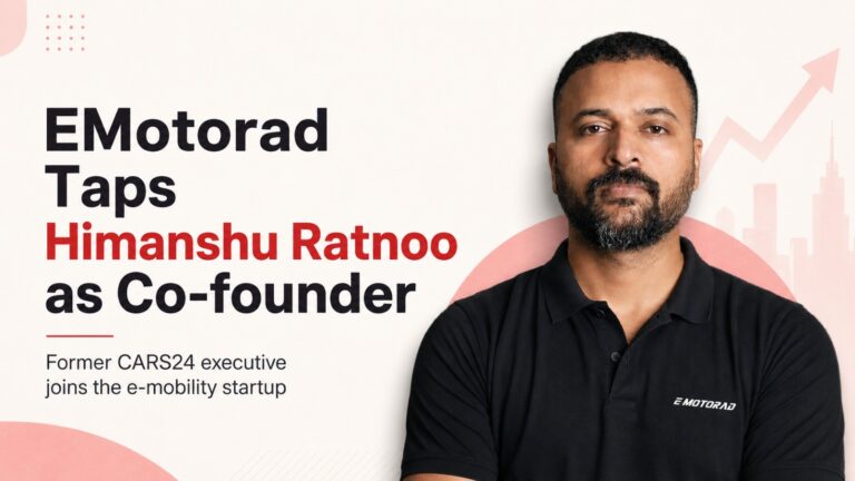 EMotorad, Himanshu Ratnoo, EMotorad co-founder, CARS24 executive, electric mobility startup