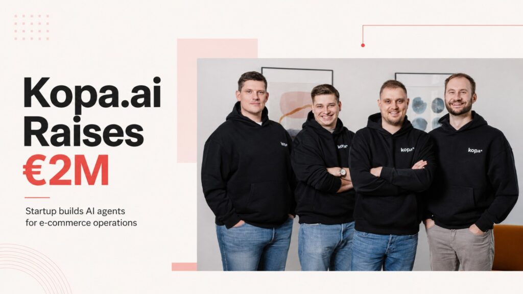 Kopa AI Raises €2M To Build AI Agents For E-commerce Operations