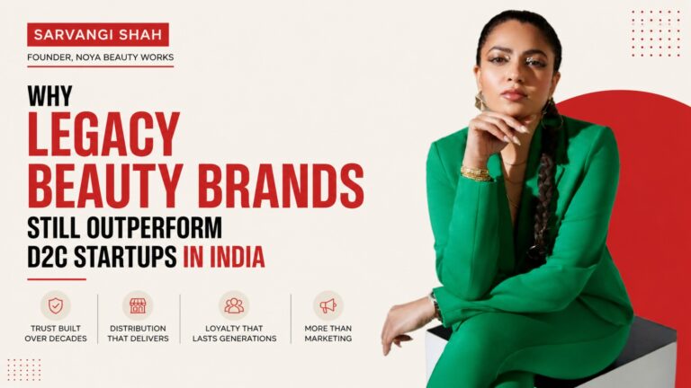 Sarvangi Shah, Indian beauty industry, D2C brands India, legacy brands India, Boroline, Vicco, Shahnaz Husain, Mamaearth, SUGAR Cosmetics, customer acquisition cost, brand trust, FMCG India, beauty startups India, direct to consumer brands, Indian skincare market