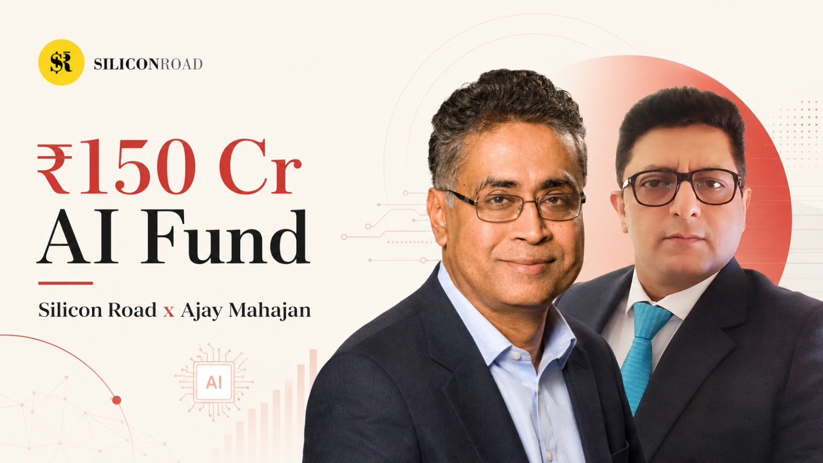 Silicon Road Ventures ₹150 Cr AI Fund With Ajay Mahajan