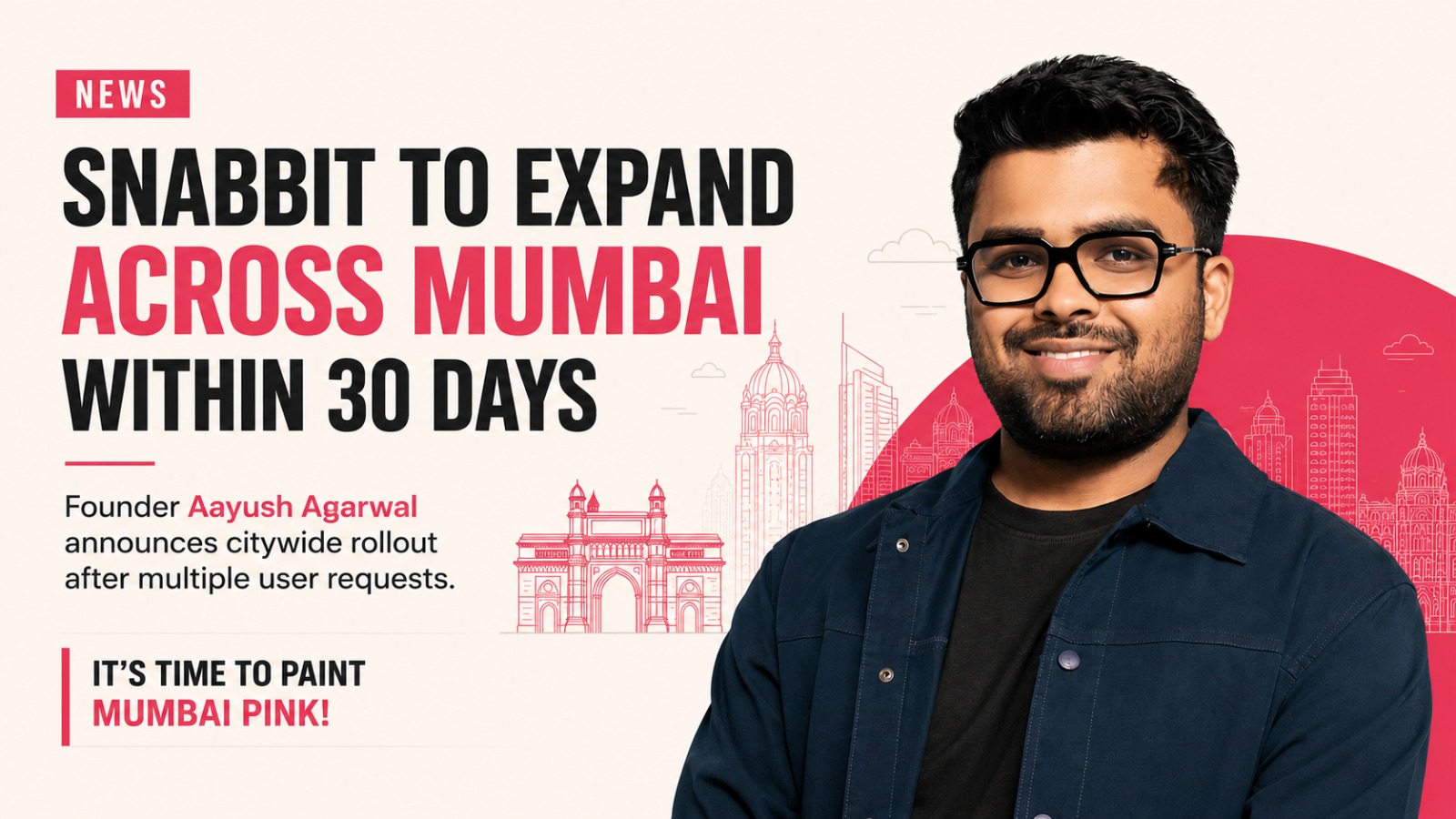 Snabbit, Aayush Agarwal, Snabbit Mumbai expansion, Urban Company competitor, Pronto, Mumbai startups, hyperlocal services, on-demand services India, startup expansion, Mumbai business news, Indian startups, convenience economy, tech startups India, LinkedIn announcement, Mumbai service market