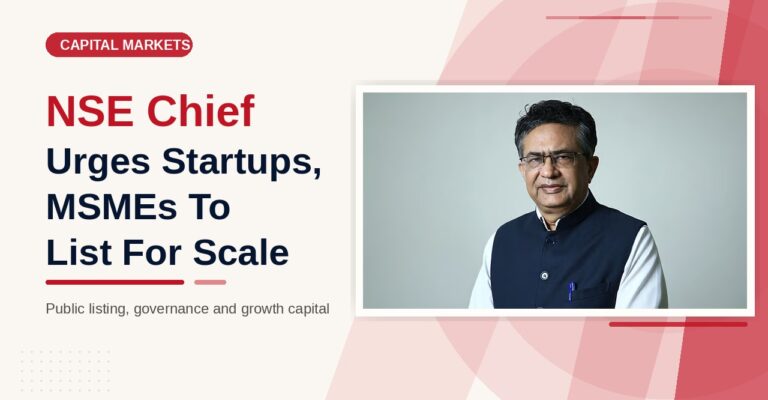 Ashish Chauhan, NSE, startups, MSMEs, SME listing, public listing, NSE SME platform, JIIF, JITO, IPO, startup funding, capital markets, business growth, corporate governance, stock market