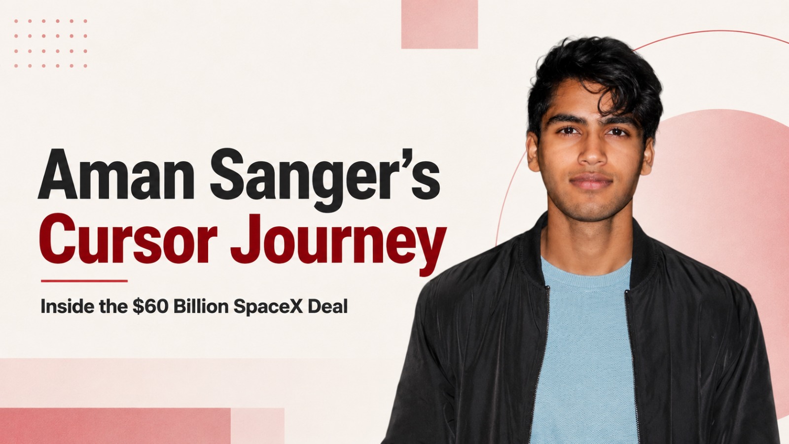 Aman Sanger, Cursor, Anysphere, SpaceX, Elon Musk, AI startup, AI coding platform, Indian-origin founder, enterprise AI, MIT founders, vibe coding, developer tools, artificial intelligence, startup acquisition, Google, Bridgewater Associates