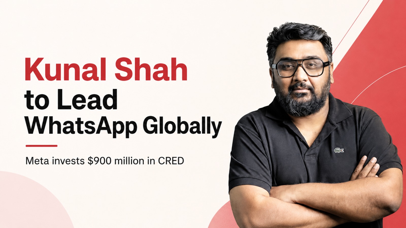 Kunal Shah, CRED, WhatsApp, Meta, Miten Sampat, CRED founder, WhatsApp global head, Meta investment, CRED funding, Indian startups, fintech, ESOP buyback, Will Cathcart, Mark Zuckerberg