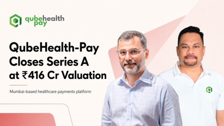 QubeHealth-Pay, Healthcare Fintech, Series A Funding, Unicorn India Ventures, Health Payments, Fintech Startup, Mumbai Startup, Healthcare Technology, Digital Payments, Health Financing, IA Growth Opportunities Fund, Brew Opportunities Fund, Finvolve Ventures, FirstPort Capital, Maithan Family Office, Startup Funding, Indian Startups, Healthcare Ecosystem, Medical Payments, Healthtech India