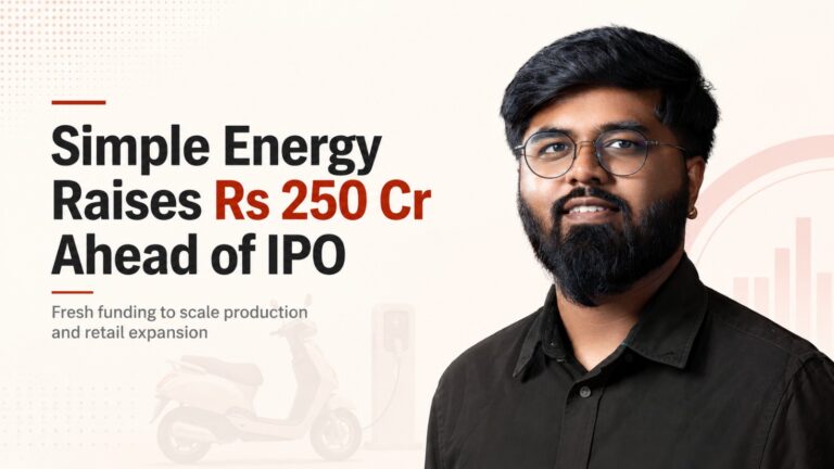 Simple Energy, Simple Energy funding, Simple Energy IPO, Simple Energy Rs 250 crore funding, electric two wheeler startup, Indian EV startup, EV scooter India, Simple One scooter, Suhas Rajkumar, Shreshth Mishra, Arokiaswamy Velumani, EV funding India, electric mobility India, startup funding news, EV manufacturing India, electric scooter market, India startup ecosystem, clean energy startup, FY28 IPO, HDFC Bank debt funding, Capitar Ventures