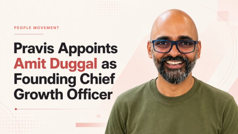 Pravis, Amit Duggal, Founding Chief Growth Officer, People Movement, Media Industry, Digital Marketing, AI Marketing, Growth Leadership, Marketing News, Agency News, Omnicom Media Group, Essence, Madison, Mindshare, MonkeyMinds, Adorithm