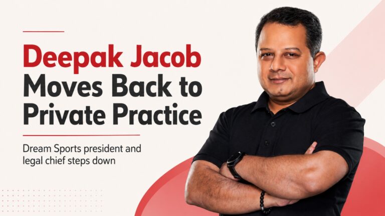 Deepak Jacob, Dream Sports, Dream11, Group General Counsel, Private Legal Practice, Legal Leadership, People Movement, Online Gaming, Regulatory Affairs, Public Policy, Corporate Governance, Technology Law