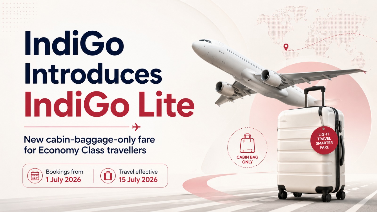 IndiGo Lite, IndiGo Lite fare, IndiGo Economy Class, cabin baggage fare, airline news, travel news, domestic flights, international flights, IndiGo direct booking, budget travel, air travel India