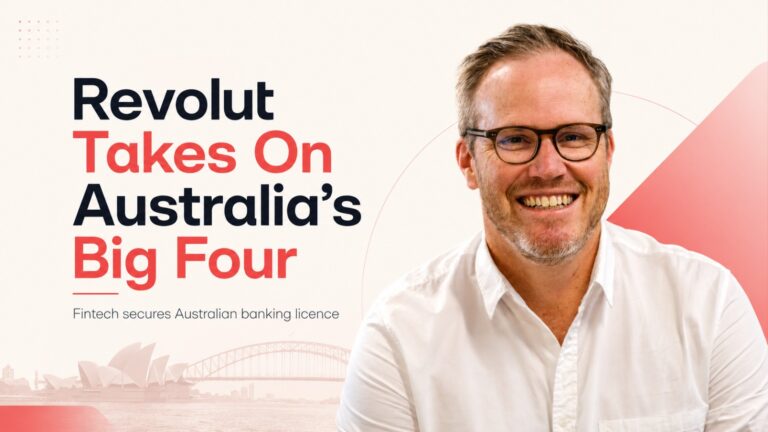 Revolut, Australia banking, Australian banking licence, fintech, digital banking, APRA, Commonwealth Bank, NAB, ANZ, Westpac, savings accounts, credit products, banking competition, UK fintech, Revolut Australia
