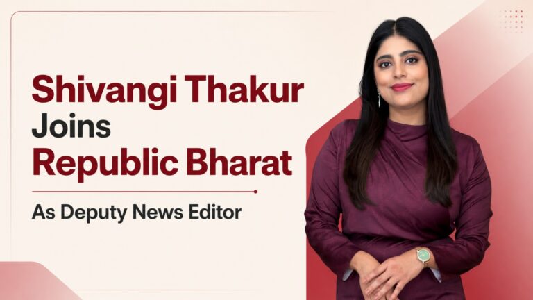 Shivangi Thakur, Republic Bharat, Deputy News Editor, Zee News, Hindi News, Television Journalism, Media Movement, People Movement, News Anchor, Field Reporter, Aaj Tak, India Today, TV9 Bharatvarsh, News18 India, Republic Bharat Editorial Team