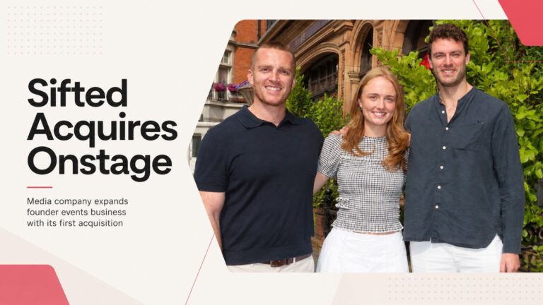 Sifted, Onstage, startup events, Demo Day, Deploy, European startups, venture capital, founder events, startup funding, tech media, mergers and acquisitions