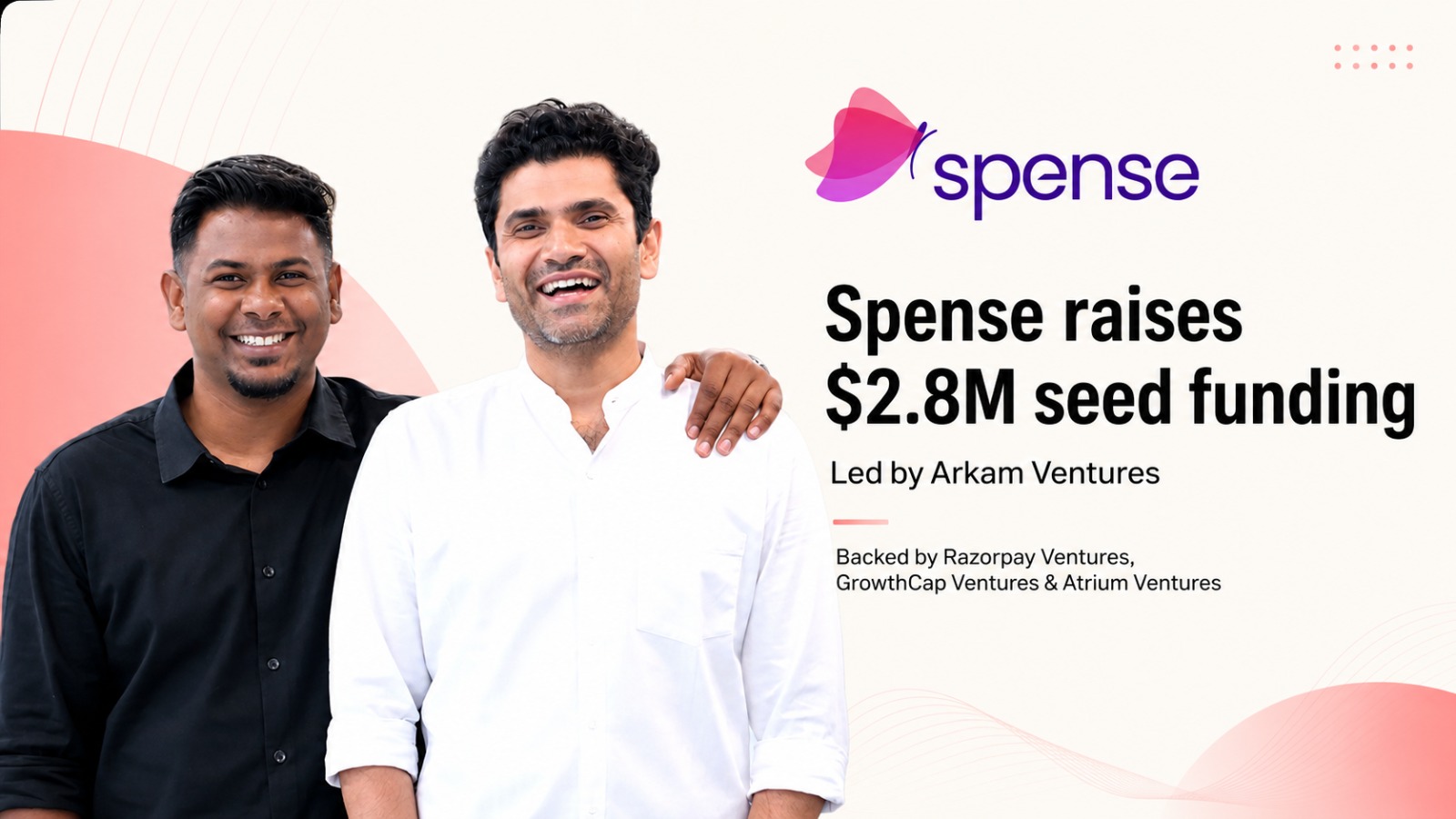Spense, seed funding, Arkam Ventures, Razorpay Ventures, GrowthCap Ventures, Atrium Ventures, fintech, banking infrastructure, banking technology, credit cards, Credit Line on UPI, CLOU, AI, agentic AI, startup funding, India startups, Pawan Kumar, Srinivas Krishnamurthy, digital banking, fintech news