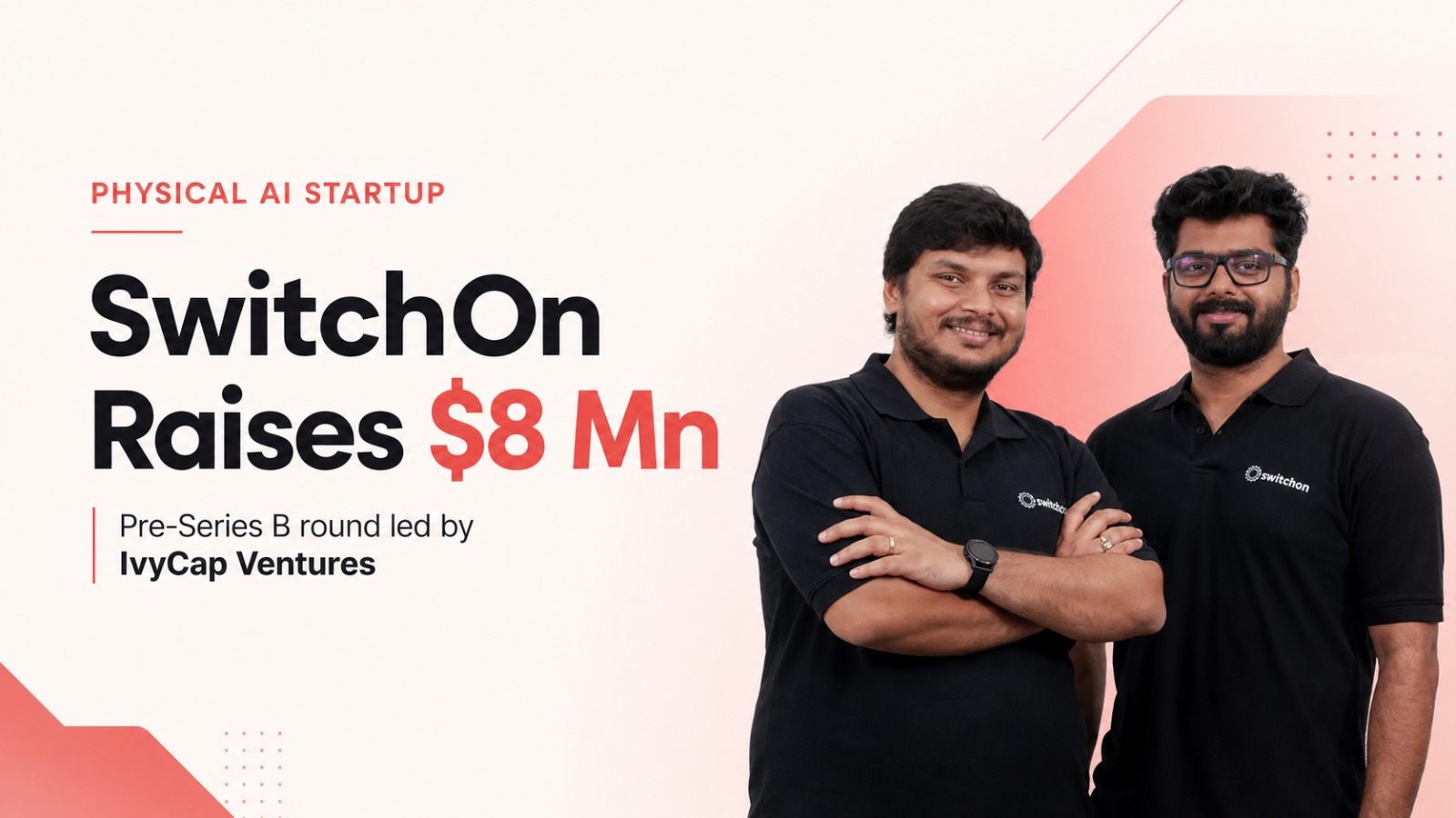 SwitchOn, IvyCap Ventures, Physical AI, startup funding, pre-Series B, artificial intelligence, computer vision, manufacturing technology, DeepInspect, SIG Tattva, Trifecta, Indian startups