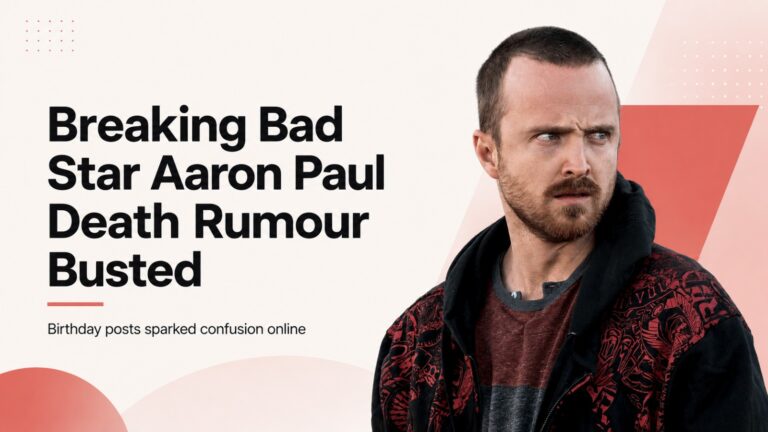 Breaking Bad, Aaron Paul, Aaron Paul death rumour, Aaron Paul alive, Breaking Bad actor, Jesse Pinkman, Aaron Paul birthday, Aaron Paul social media, celebrity death hoax, Hollywood news, entertainment news, viral rumours