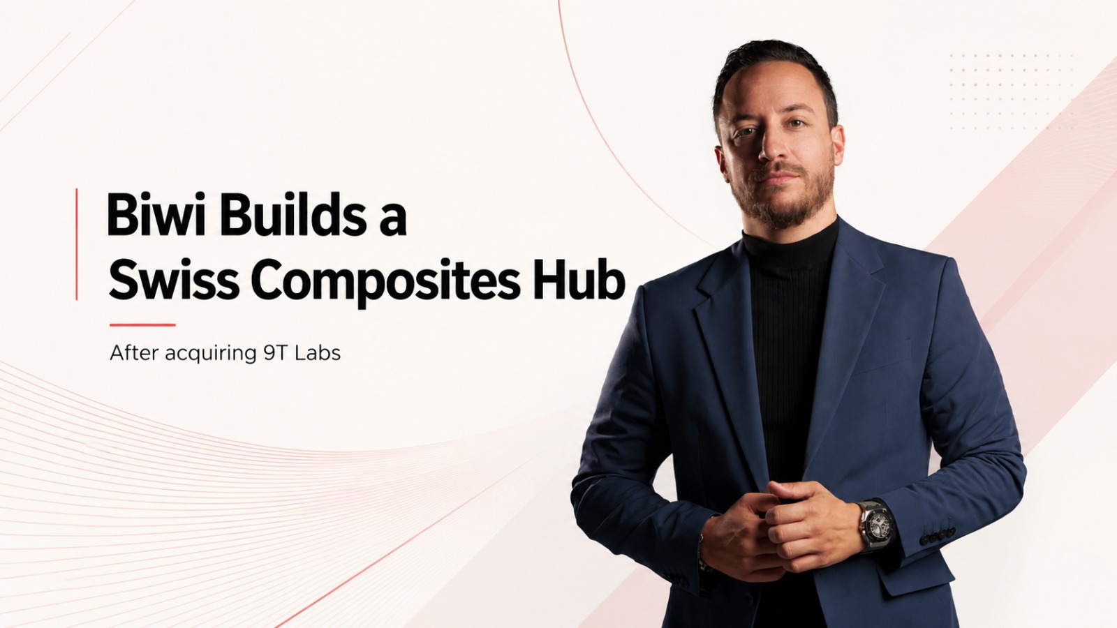 Biwi, 9T Labs, Neocarb, advanced composites, carbon composites, additive manufacturing, Swiss manufacturing, Glovelier, composite technology, carbon fibre, industrial innovation, materials technology, aerospace manufacturing, mobility, medical technology