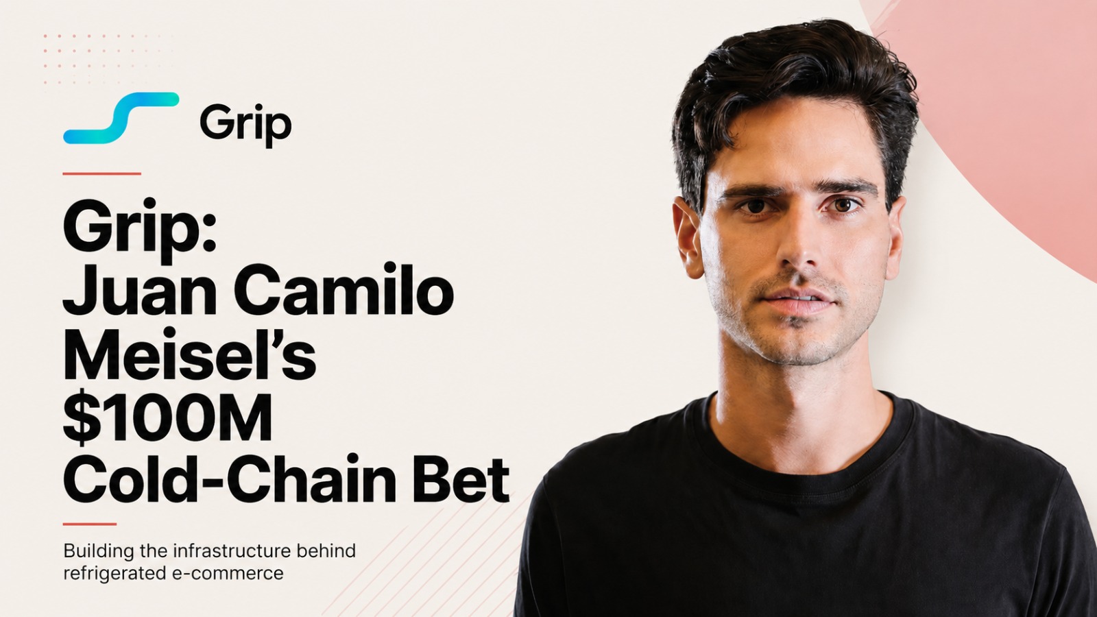 Grip, Juan Camilo Meisel, cold chain logistics, ecommerce logistics, refrigerated shipping, frozen food delivery, direct to consumer, DTC logistics, startup news, logistics startup, supply chain technology, fulfillment technology, cold storage, ecommerce startup, Inc 5000, business growth, pet food logistics, AI in logistics