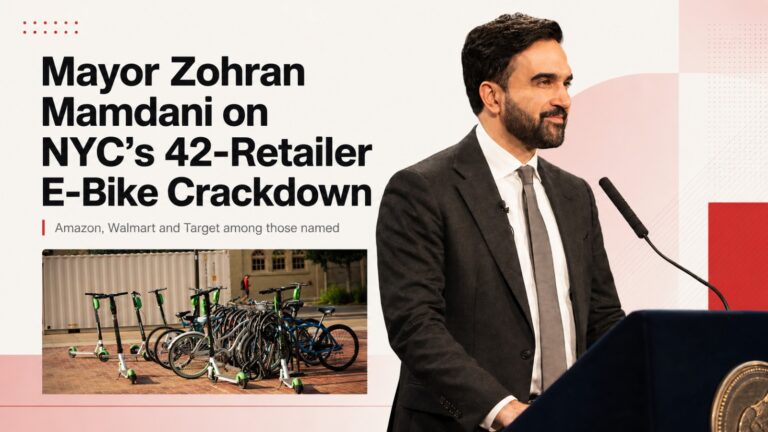 Mayor Zohran Mamdani, Zohran Mamdani, NYC e-bike crackdown, New York City, e-bikes, electric bikes, Amazon, Walmart, Target, micromobility, e-bike regulations, cease-and-desist, EV and Mobility